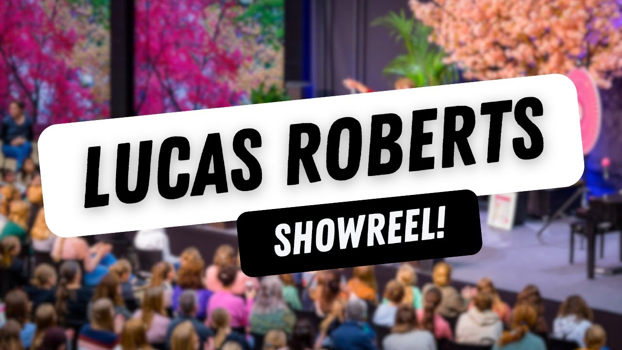 Lucas Roberts | SHOWREEL 2025