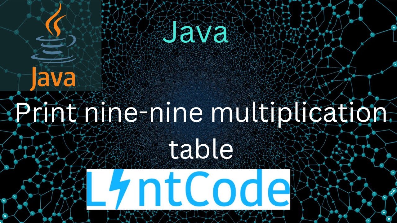 Print nine-nine multiplication table (Java version) LintCode 2359