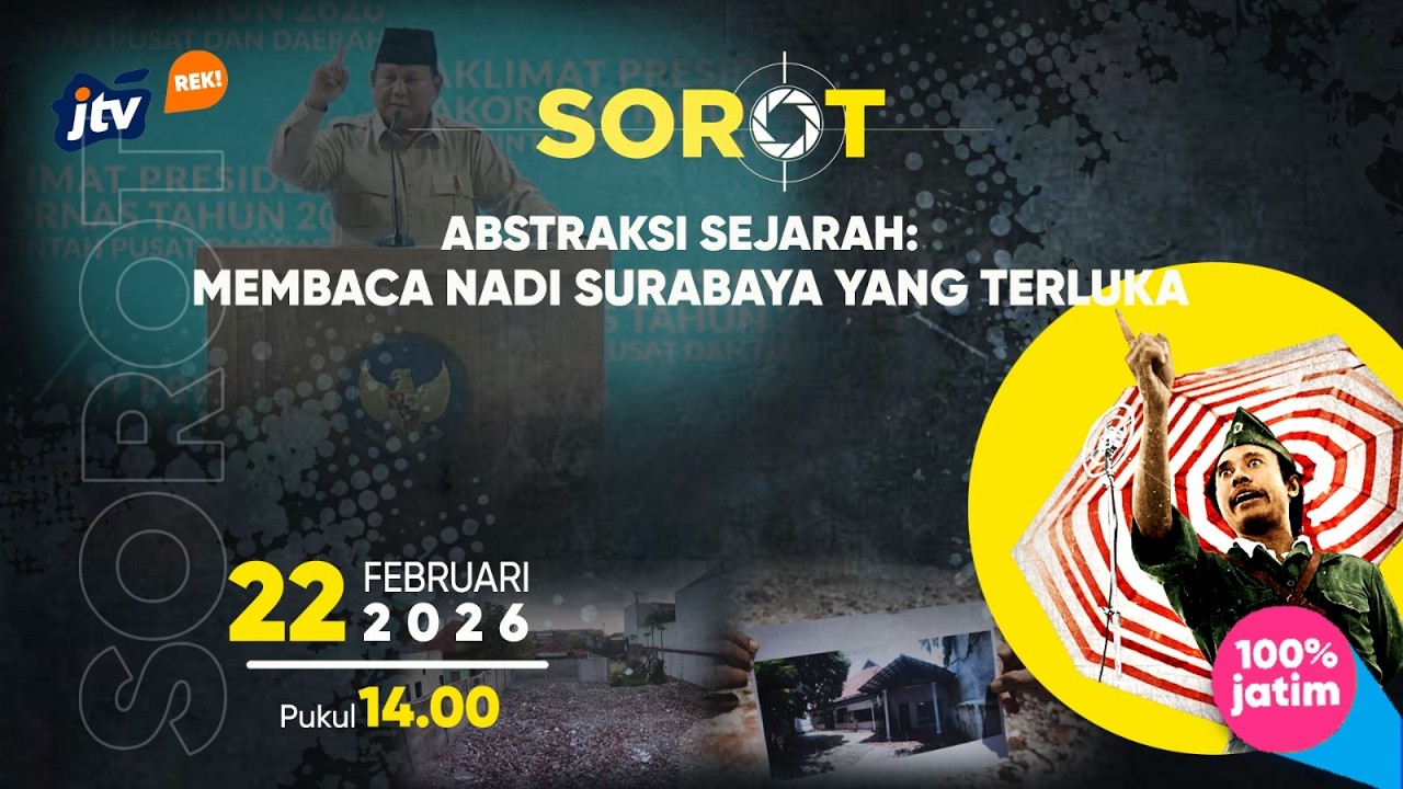 ABSTRAKSI SEJARAH : MEMBACA NADI SURABAYA YANG TERLUKA
