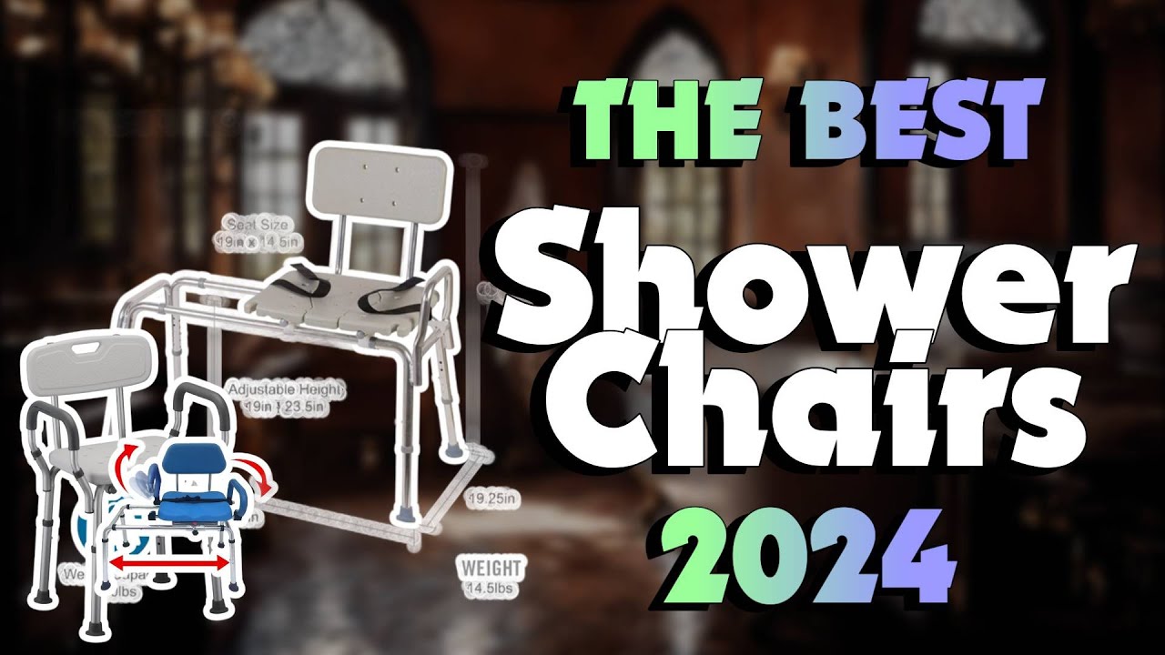 The Best Shower Chairs in 2024 - Must Watch Before Buying!