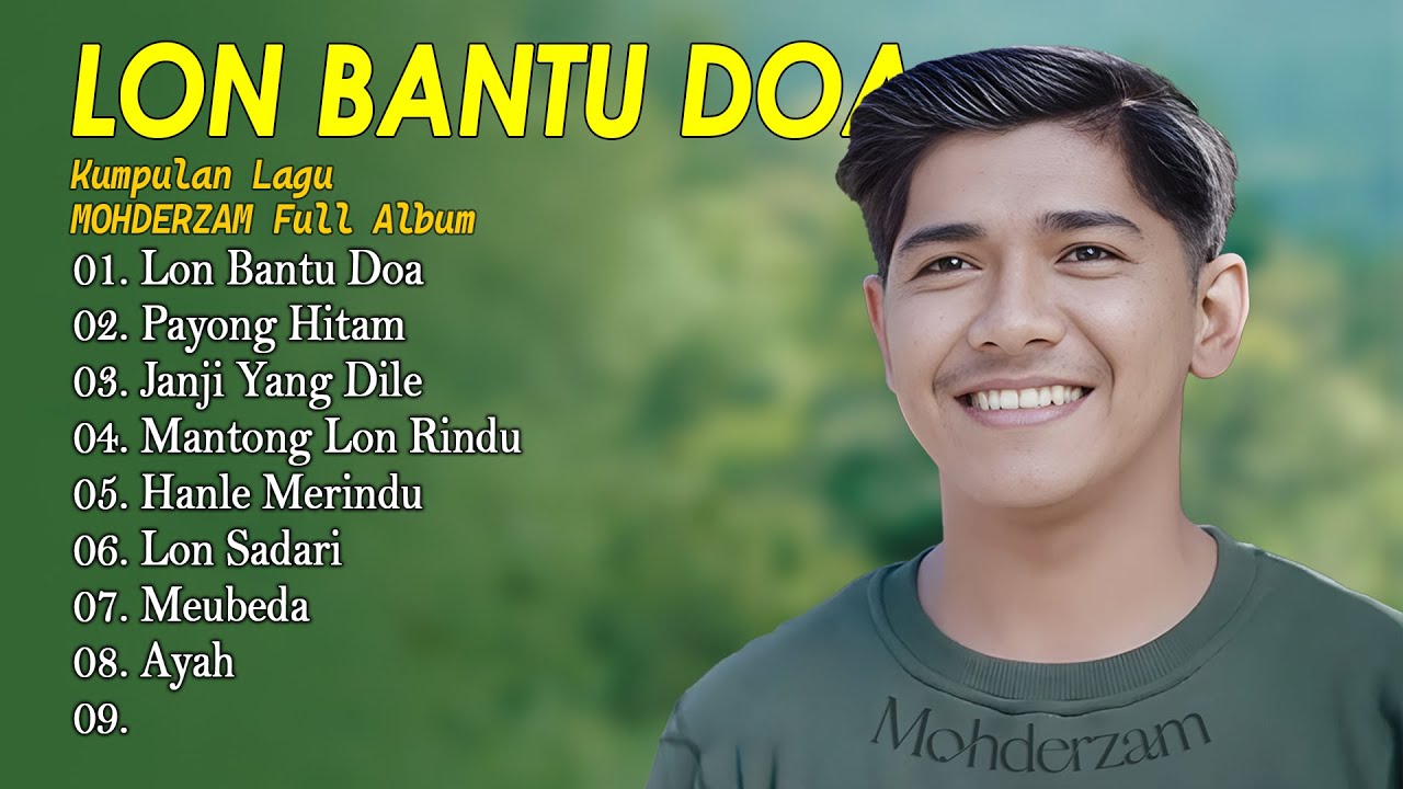 LAGU ACEH TERBARU 2024 - LON BANTU DOA - PAYONG HITAM - MANTONG LON RINDU - MOHDERZAM FULL ALBUM