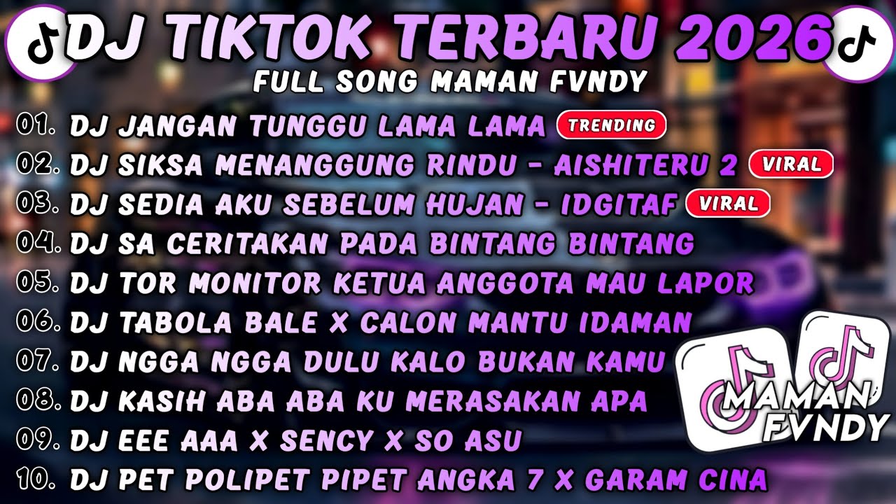 DJ TIK TOK TERBARU 2026🎵DJ JANGAN TUNGGU LAMA LAMA🎵DJ SIKSA MENANGGUNG RINDU🎵