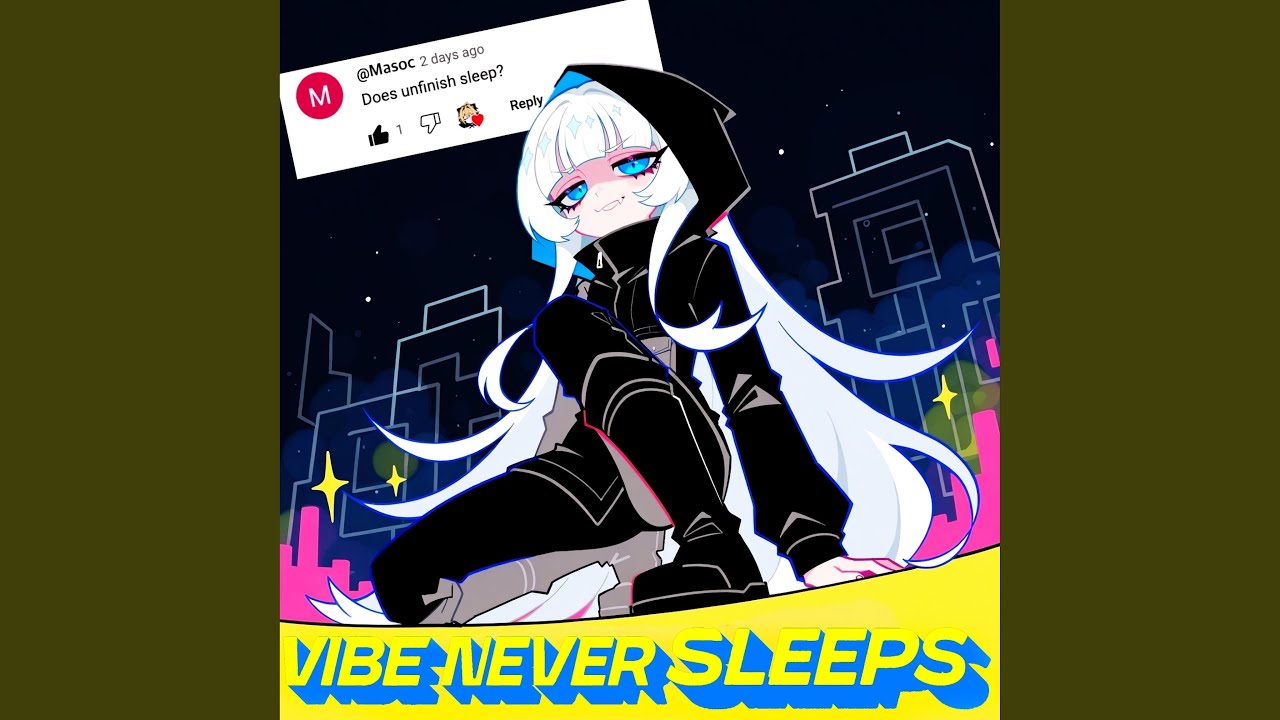 Vibe Never Sleeps