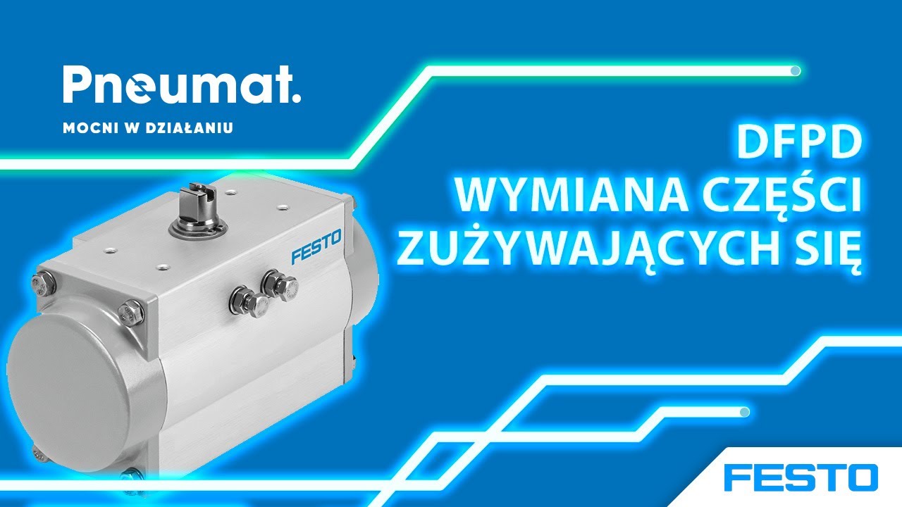 Napęd pneumatyczny do zaworu kulowego, klapowego Festo DFPD - wymiana zużywających się części