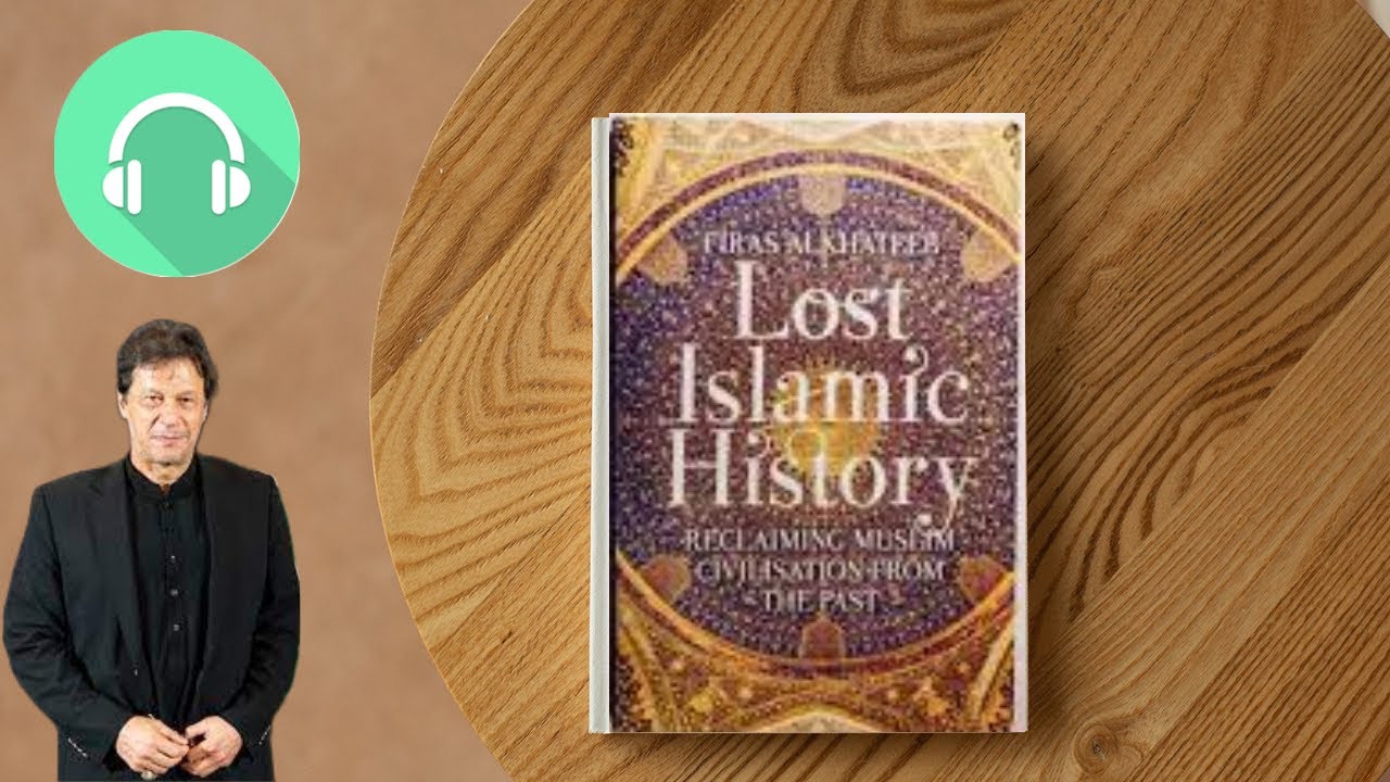 Lost Islamic History By Firas ALKhateeb | Audiobook |  Imran khan Recommendation