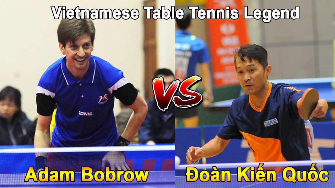 Adam Bobrow vs Vietnamese Table Tennis Legend (Đoàn Kiên Quốc) | Competition Match In Viet Nam