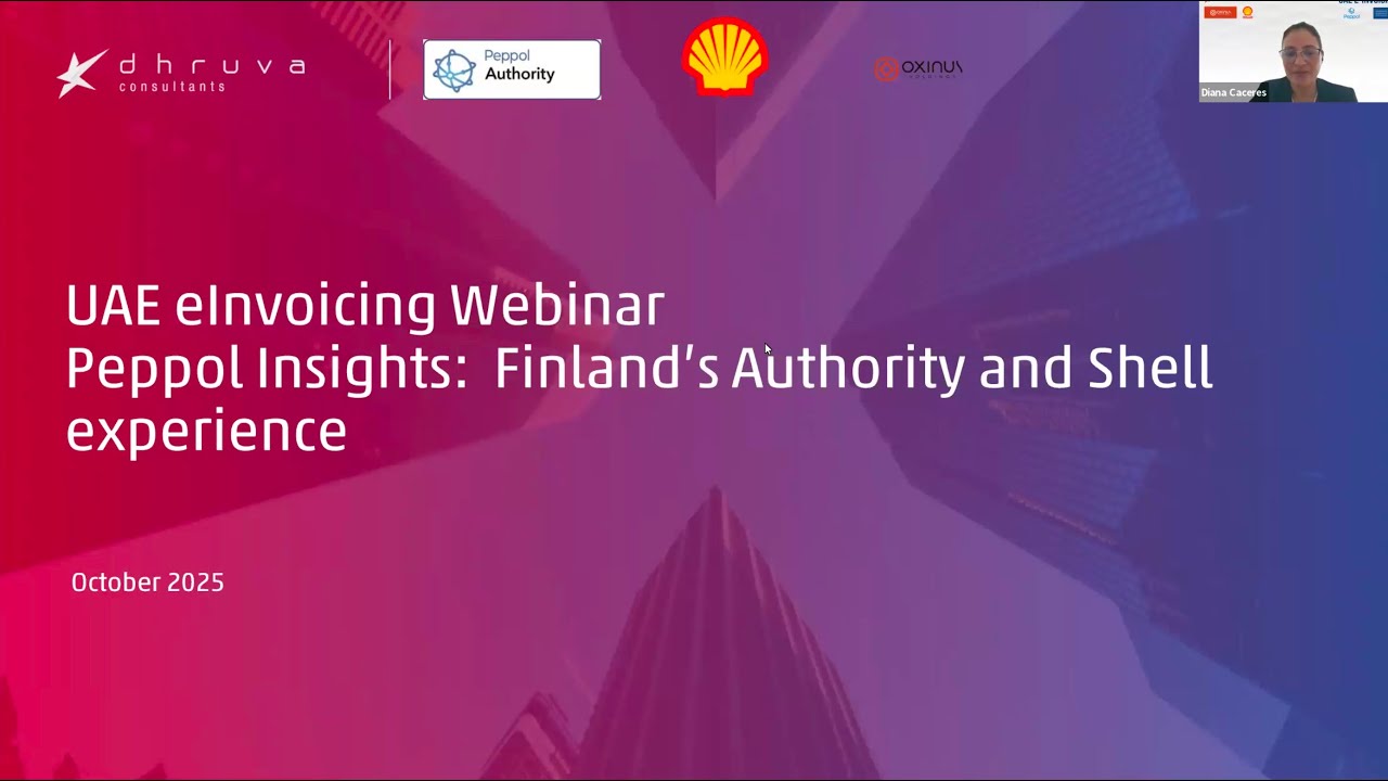 Webinar on UAE E-Invoicing & Peppol Implementation with Oxinus Holdings, Shell, and OpenPeppol