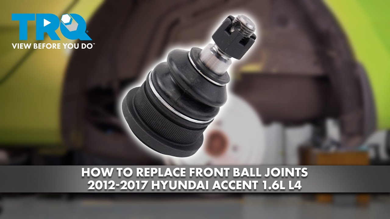 How to Replace Front Ball Joints 2012-2017 Hyundai Accent 1.6L L4