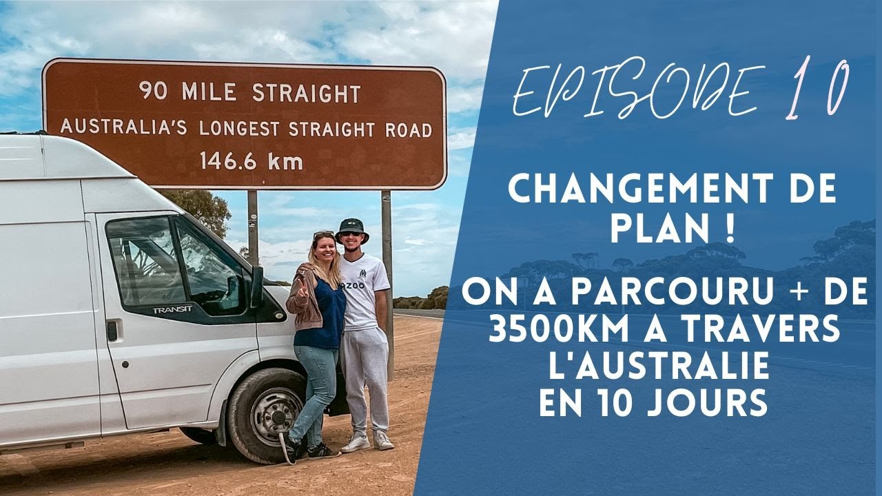 Ep.10 - Changement de plan! On a parcouru 3500km en 10 jours