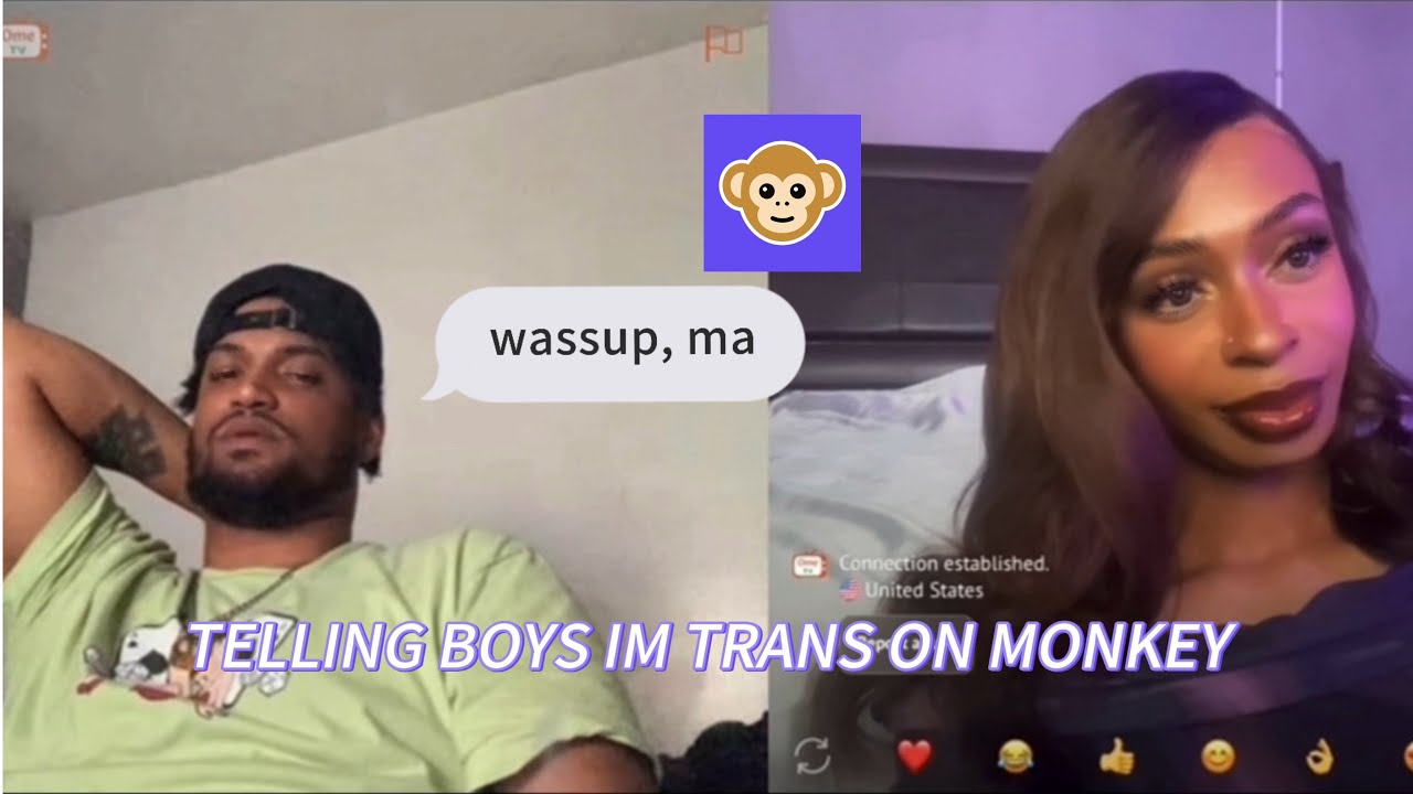 TELLING BOYS I’M TRANS ON THE MONKEY APP PT. 4