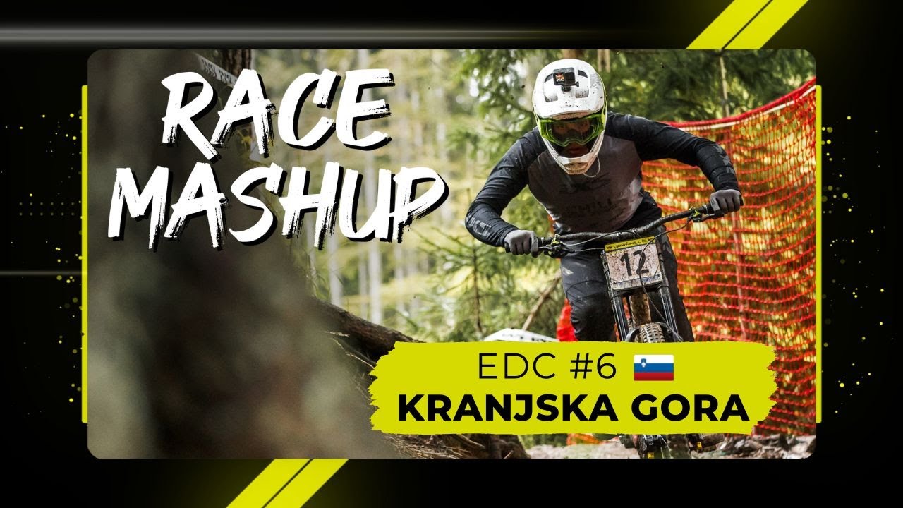 Race Mashup  - iXS EDC #6 Kranjska Gora 🇸🇮 2025