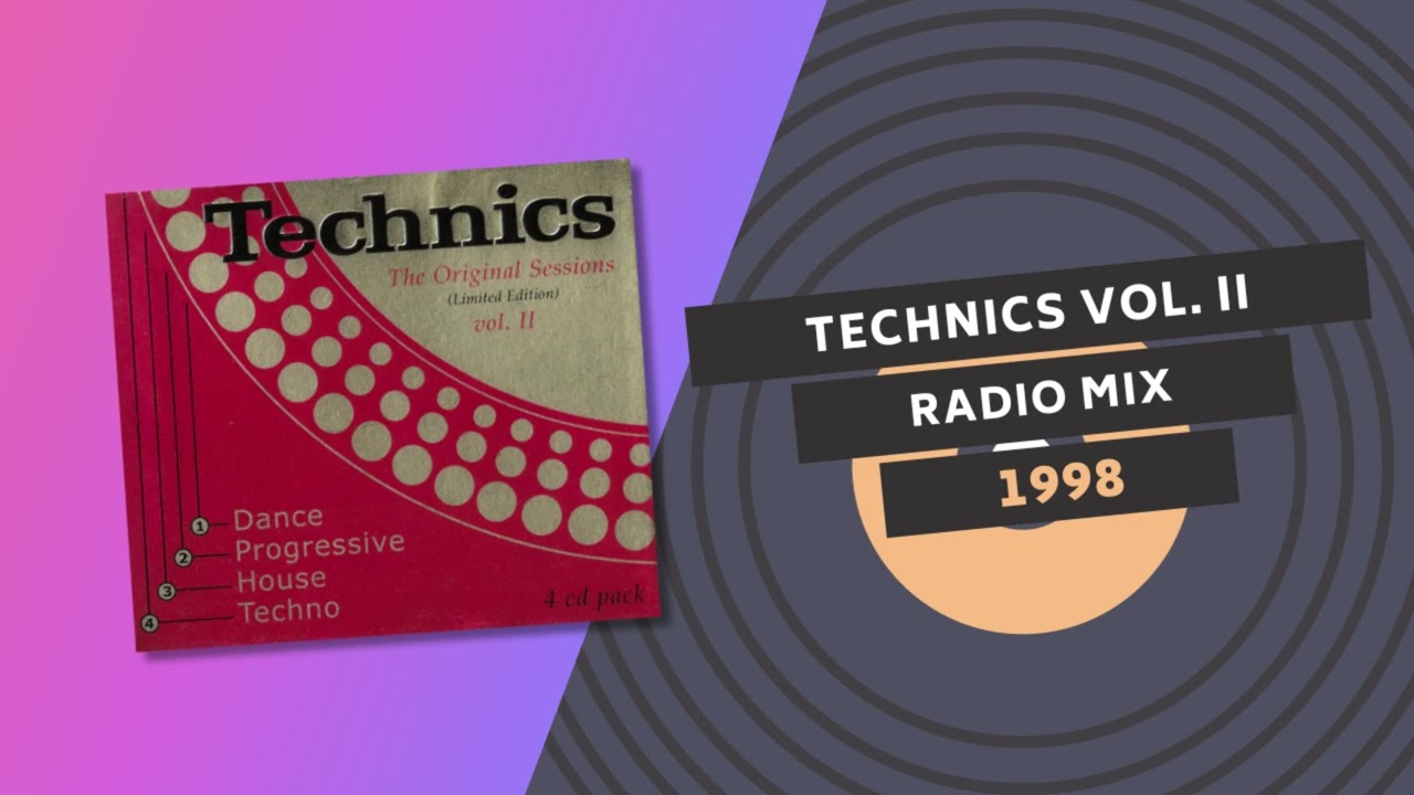 TECHNICS THE ORIGINAL SESSIONS VOL. II 🎧 | RADIO MIX