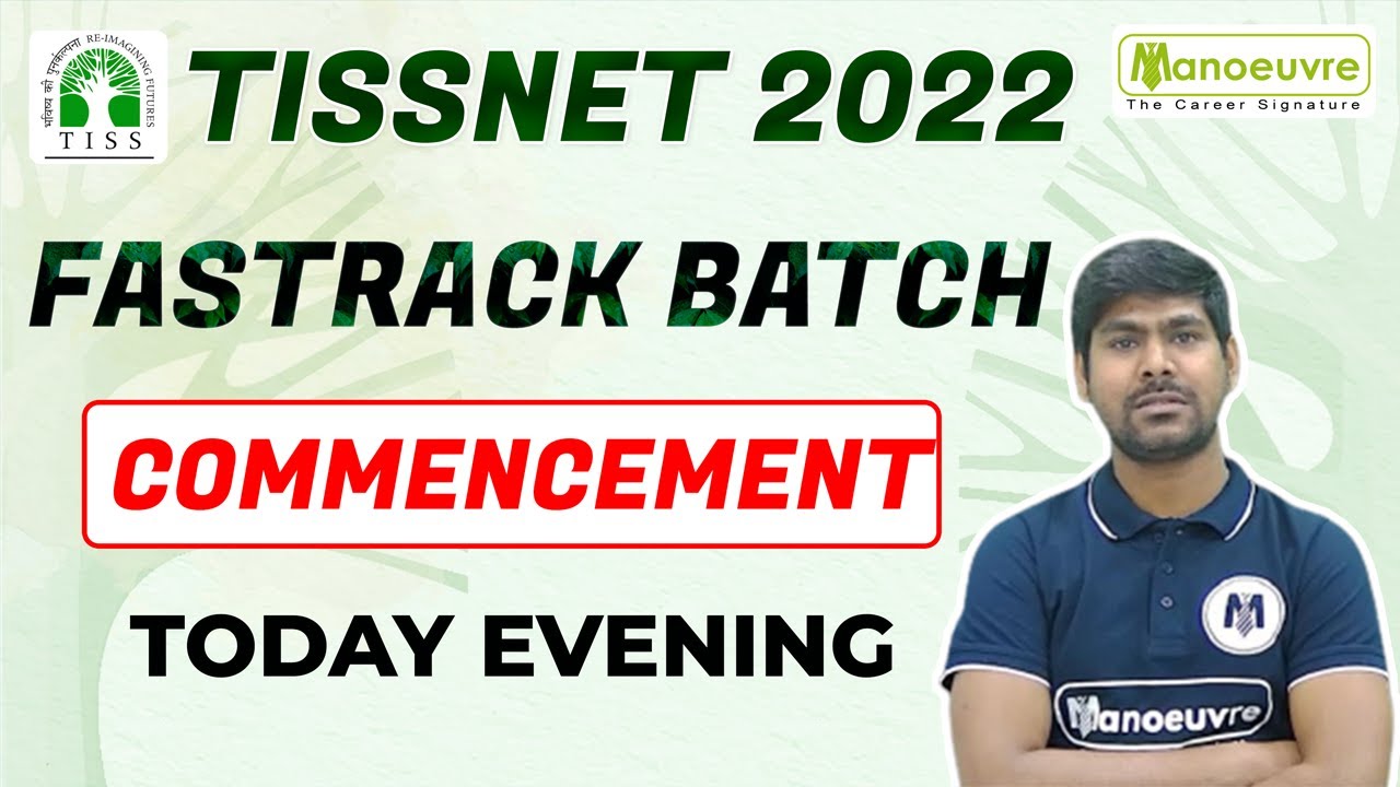 TISSNET 2022 - Fastrack Batch Commencement - Today Evening
