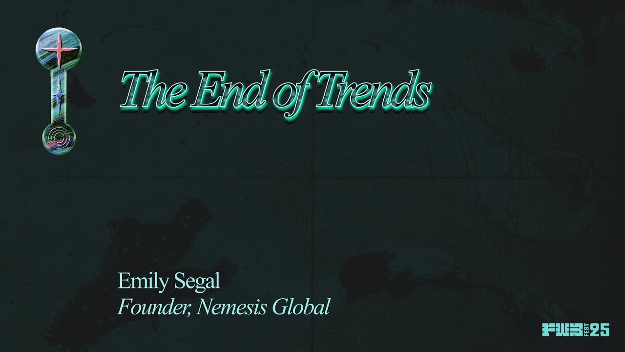 The End of Trends w/ Emily Segal at FWB FEST25