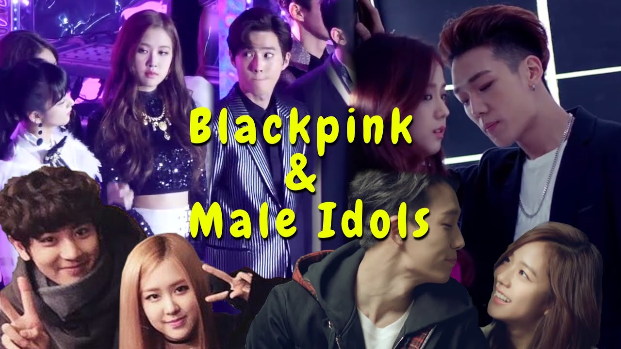 BLACKPINK Girls with Male Idols #1