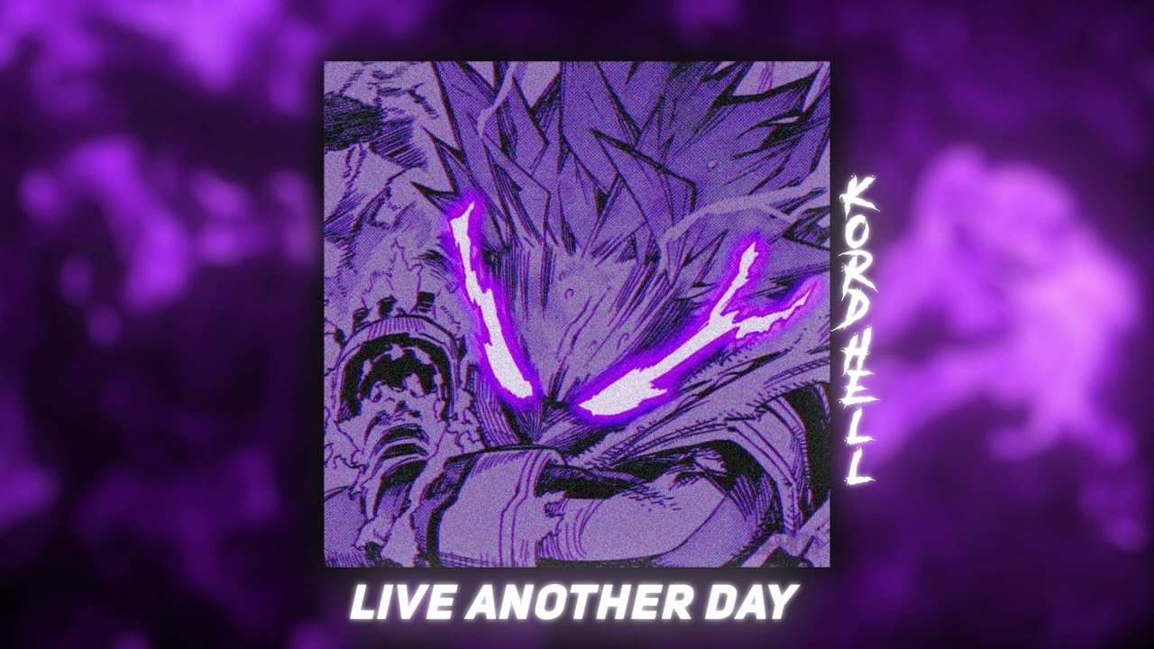 Kordhell  Live Another Day Slowed Bass Boosted