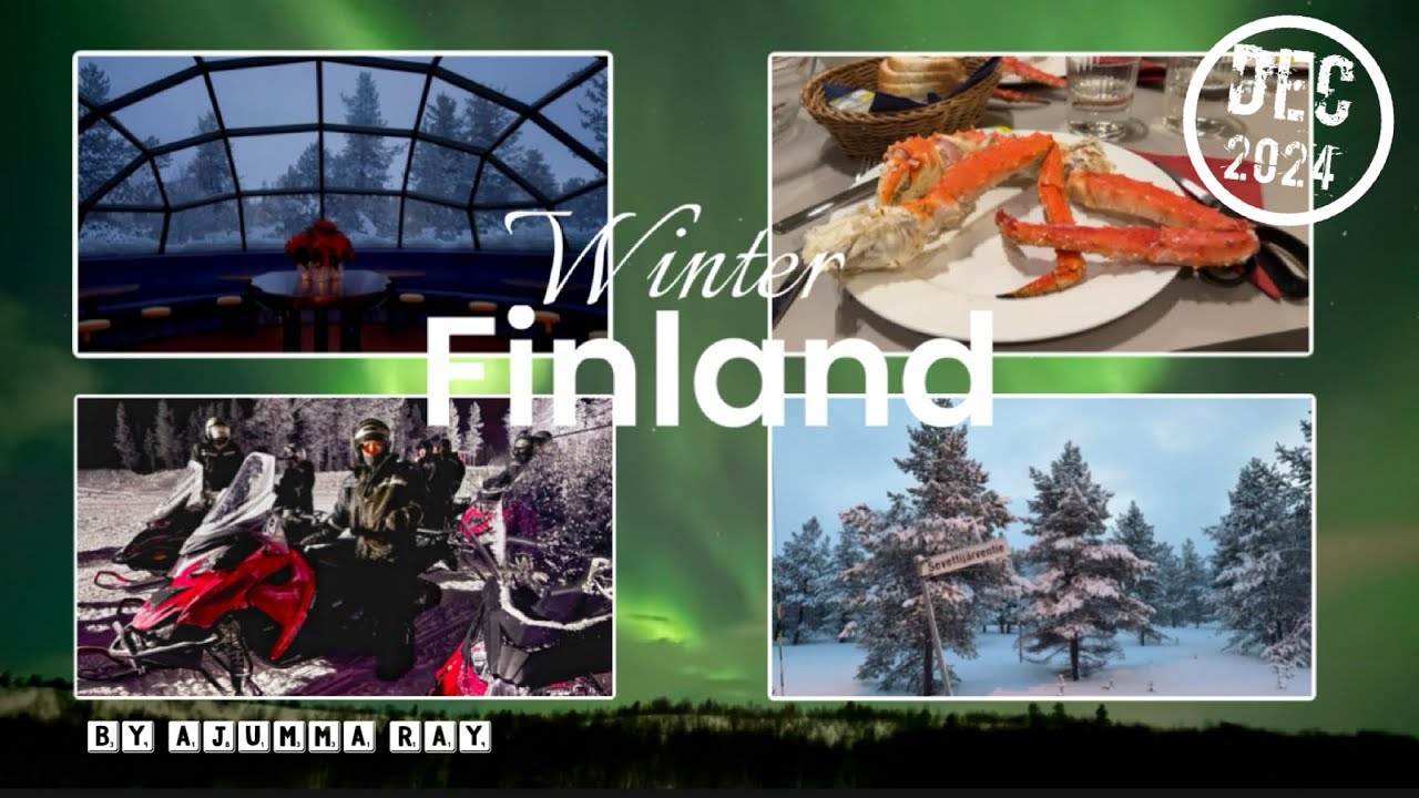 Winter in Finland - Day 4-6 Lapland Safari Crab | Glass Igloo | Snow Mobile | Husky Rides |