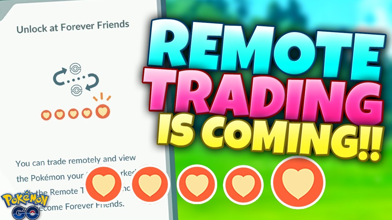 УДАЛЕННАЯ ТОРГОВЛЯ И НОВЫЕ ВЕЧНЫЕ ДРУЗЬЯ ОФИЦИАЛЬНО ПРИХОДЯТ В Pokémon GO!!