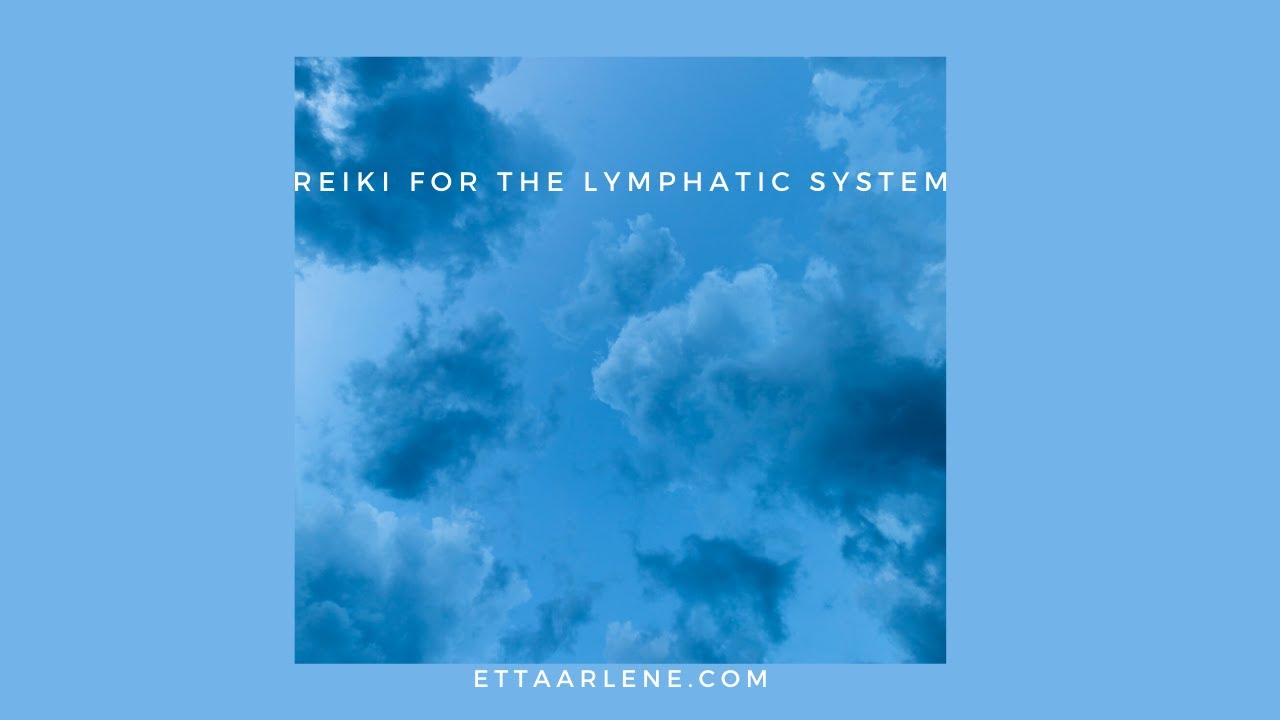 Reiki for the lymphatic system