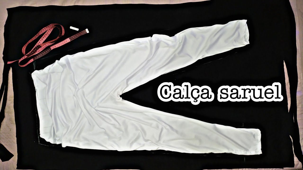 Calça saruel - Faça você mesma.