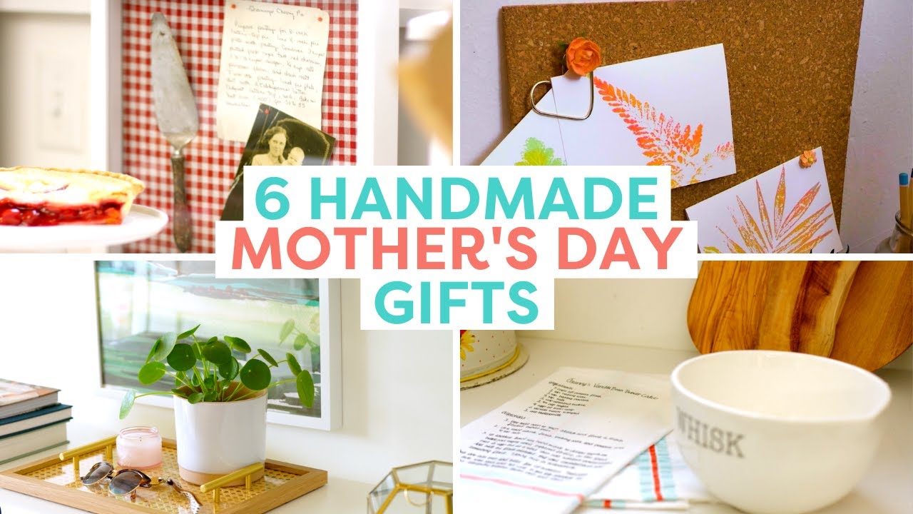 6 Handmade Mother&rsquo;s Day Gifts | Mother&rsquo;s Day Gift Ideas