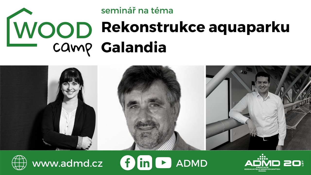 Rekonstrukce aquaparku Galandia  - seminář WOOD CAMP