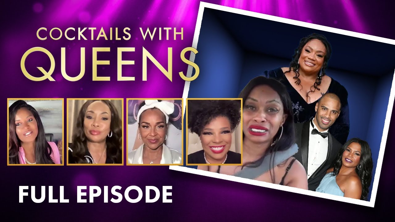 Nia Long Still Processing, Ms. Pat Interview, Tokyo Toni DRAMA | Cocktails with Queens Full Episode
