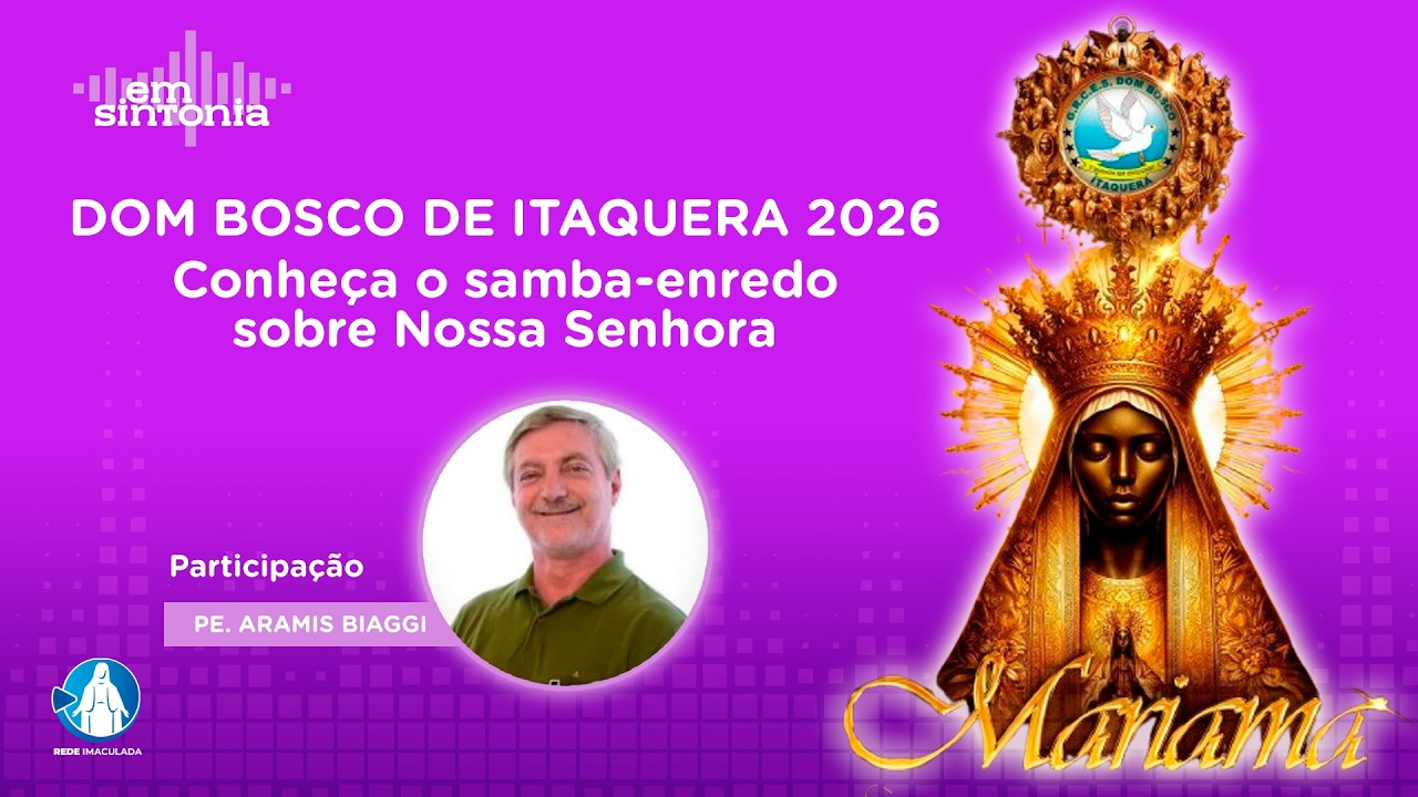 Dom Bosco de Itaquera 2026: Conheça o enredo sobre Nossa Senhora com Pe. Aramis