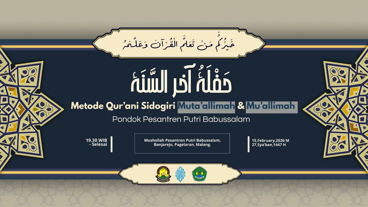 🔴HAFLAH AKHIRUSSANAH | METODE QUR’ANI SIDOGIRI - PONDOK PESANTREN PUTRI BABUSSALAM | TP. 1446-1447 H