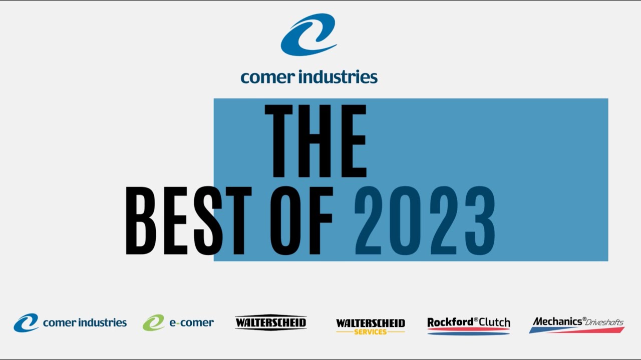 Comer Industries - The best of 2023