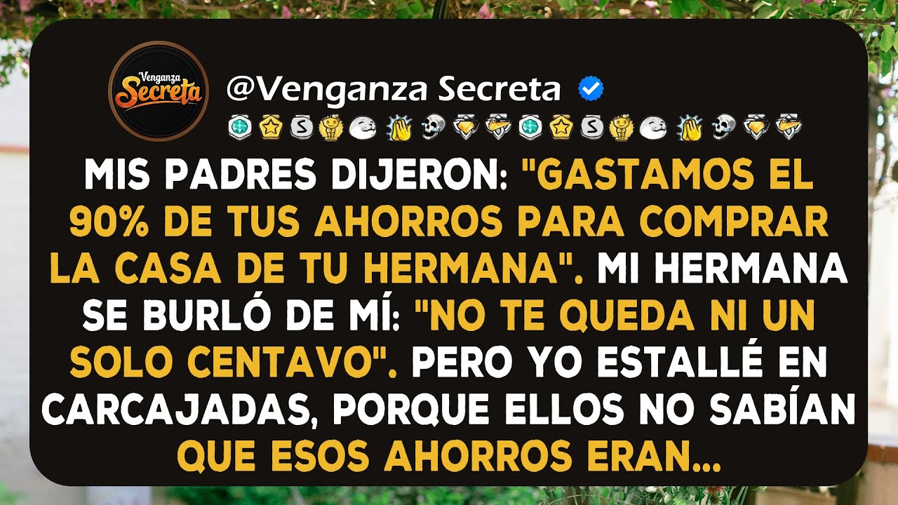 Mis padres dijeron: 