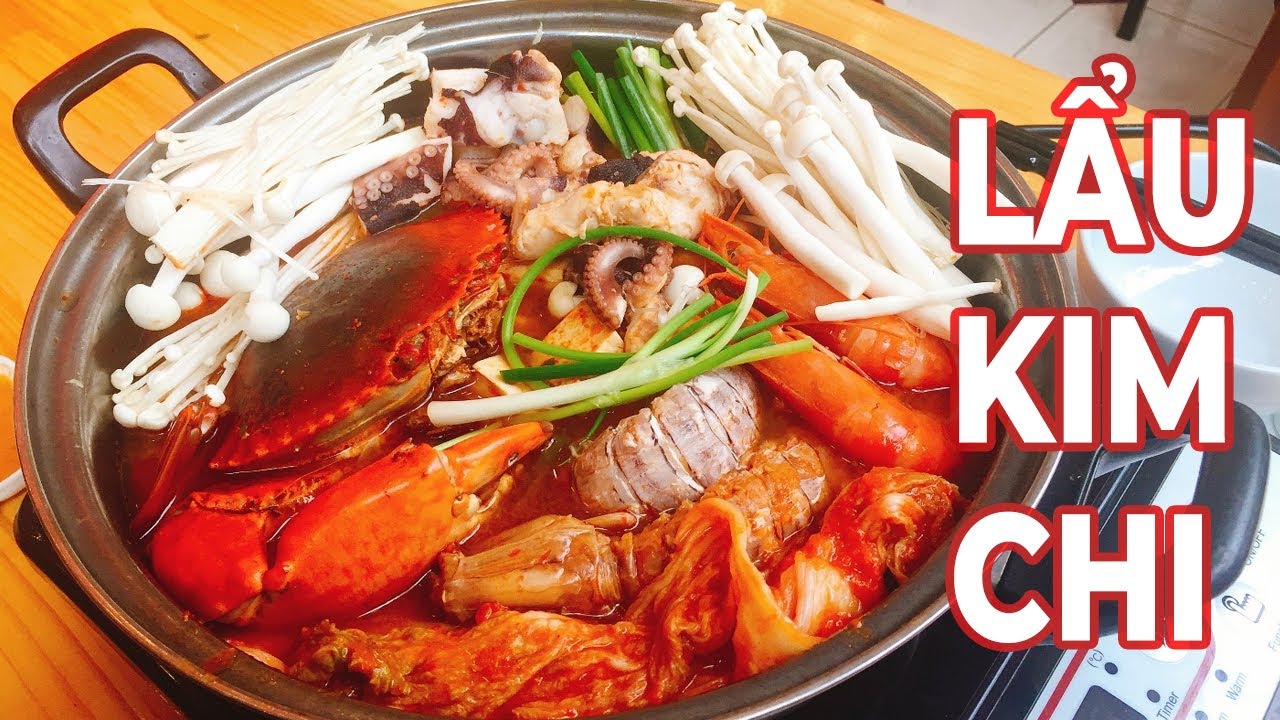 C&aacute;ch Nấu Lẩu Kim Chi Hải Sản Ngon Chuẩn H&agrave;n Quốc | M&oacute;n nhậu ngon Zozozo
