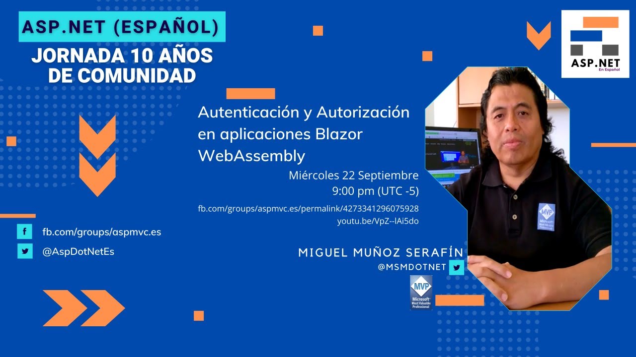 Autenticación y Autorización en aplicaciones Blazor WebAssembly - Jornada 10 años Asp.Net en Español