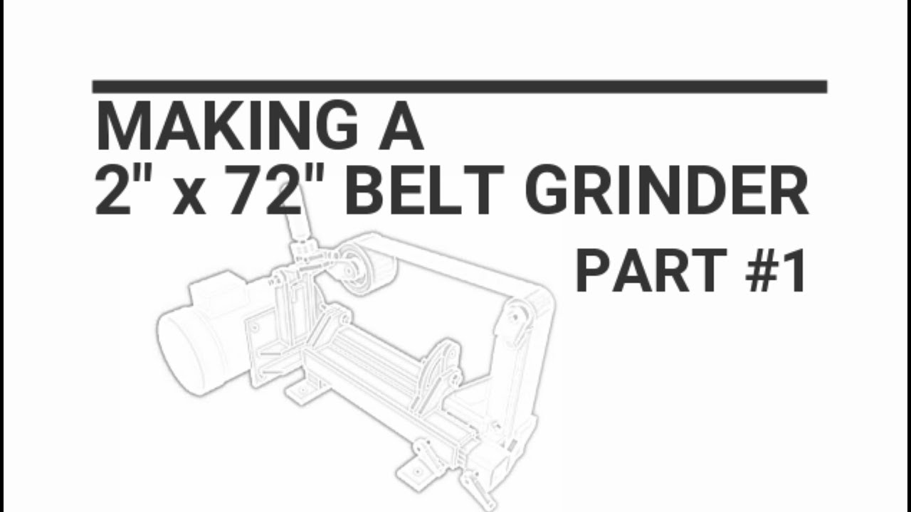 2x72 Belt grinder build Part #1