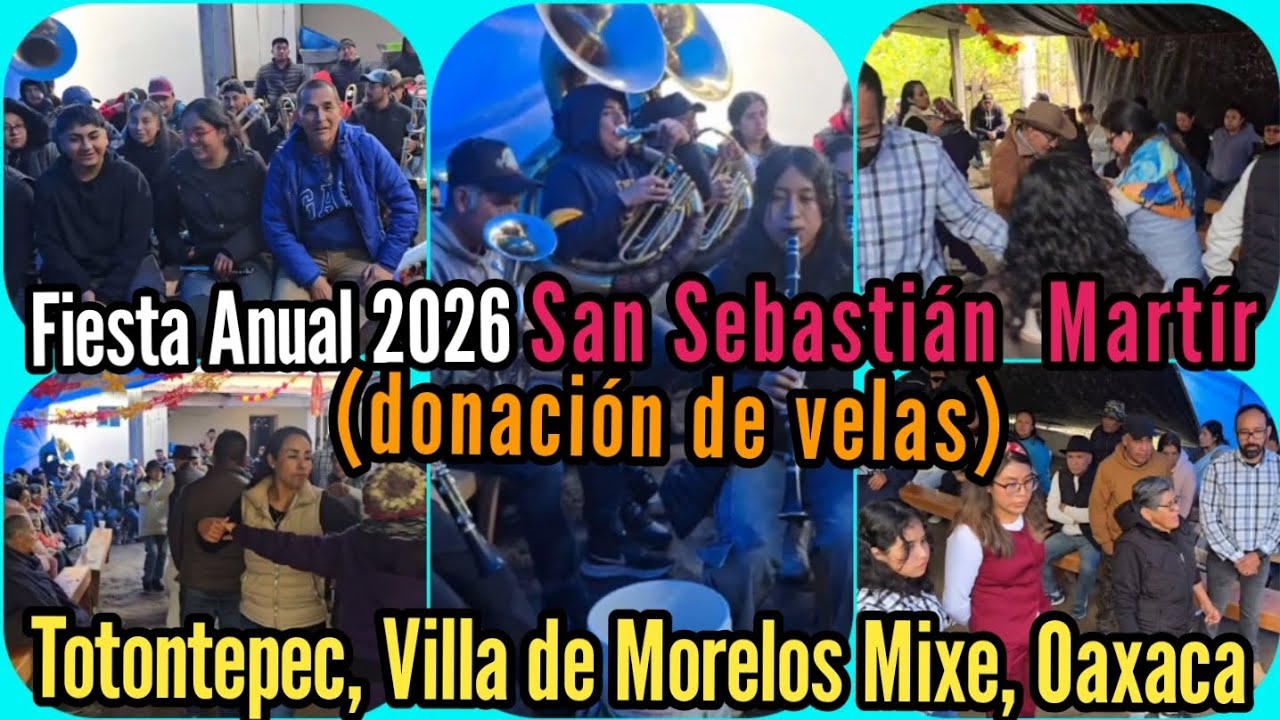 ■ Donación de Velas (Ninfa isela rios) ■ Fiesta Anual 2026 San Sebastián Martír ■ Totontepec, Oaxaca