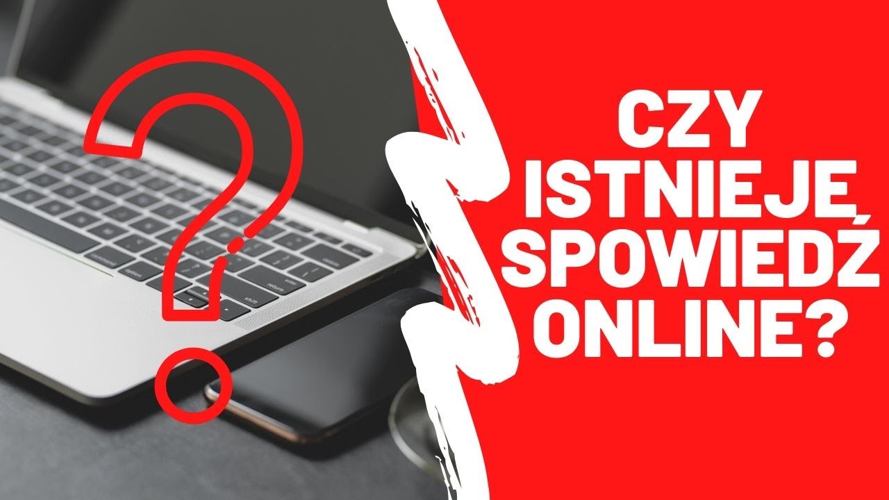 SPOWIEDŹ ONLINE?