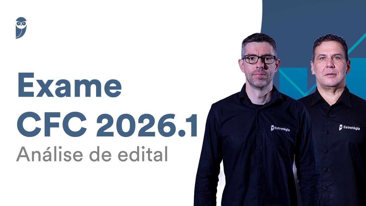 Exame CFC 2026.1 - An&aacute;lise de Edital
