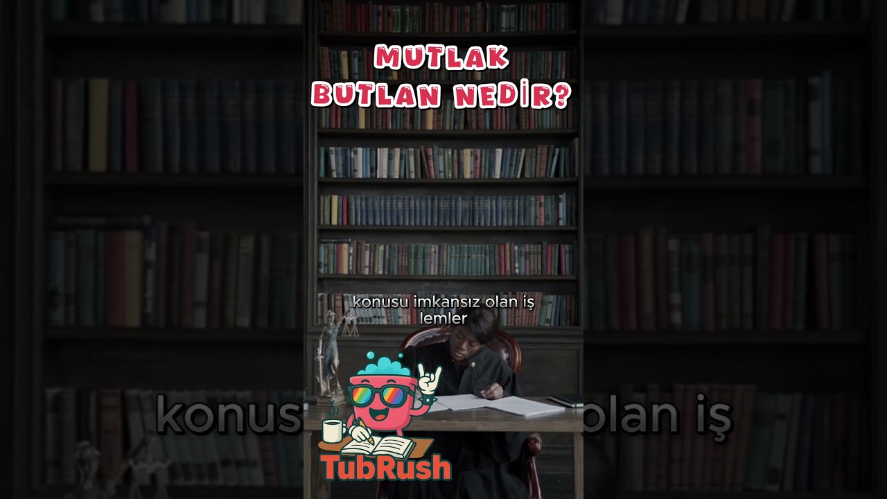 Mutlak Butlan Nedir? &ndash; Hukukta Hi&ccedil; Doğmamış Sayılmak! ⚖️📜