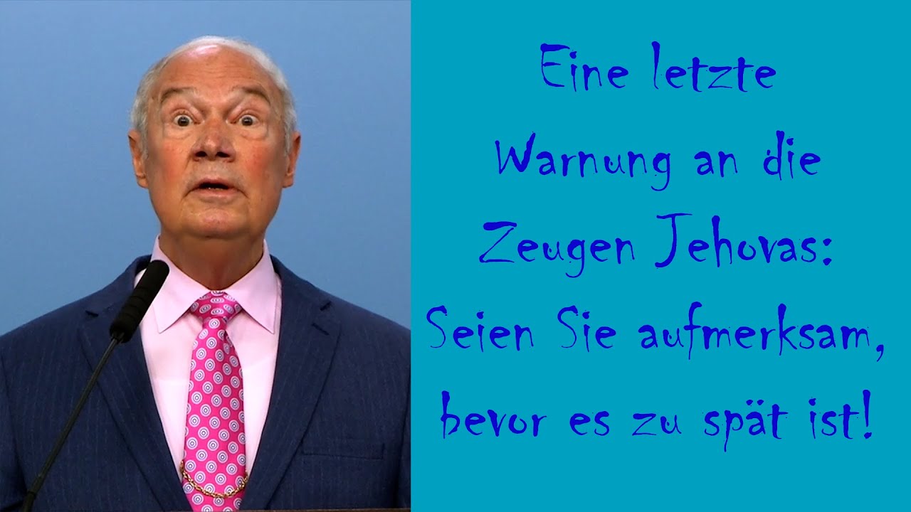 Eine letzte Warnung an die Zeugen Jehovas: Seien Sie aufmerksam, bevor es zu sp&auml;t ist!