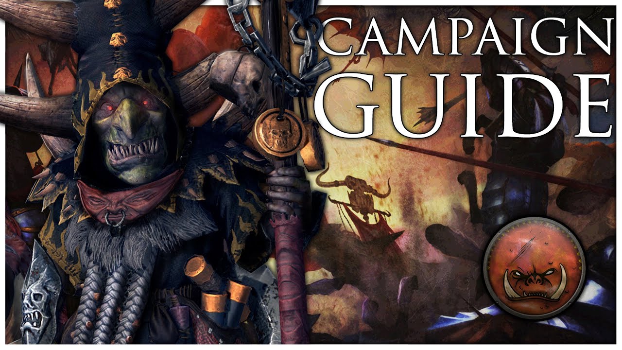 Greenskins Immortal Empires Campaign Guide  |Total War Warhammer 3