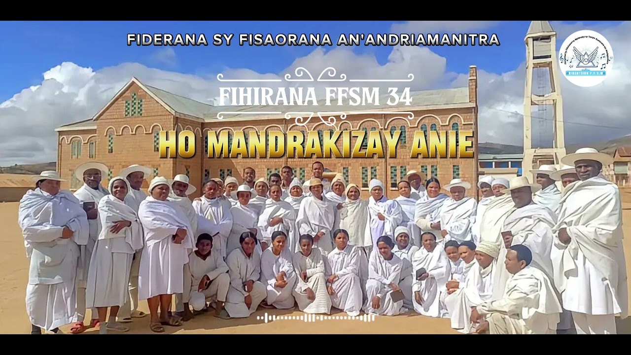 FIHIRANA FFSM 34| Ho mandrakizay anie 