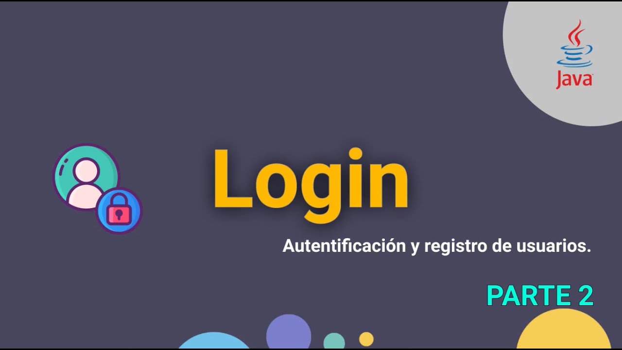 JAVA| Crear login (Autentificación y registro de usuarios)|PARTE2