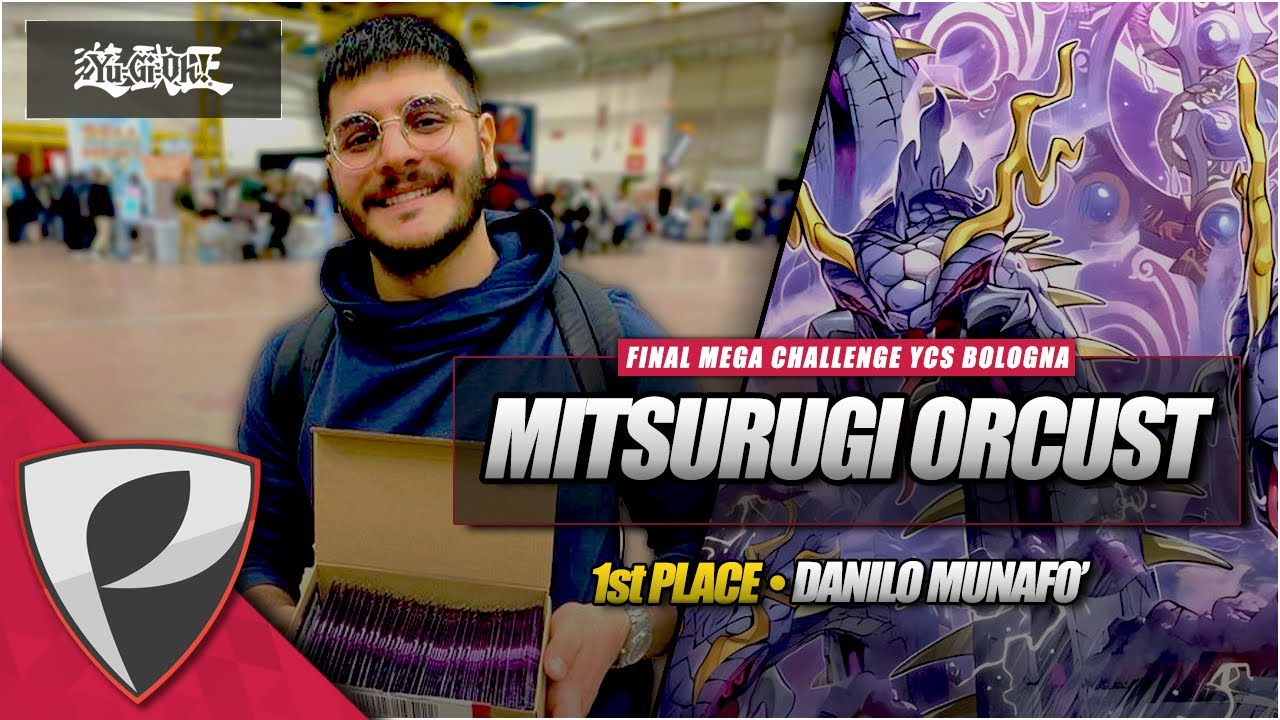 Mitsurugi Orcust | 1st Place (6-0) YCS Bologna 2025 Final MegaChallenge🔻Deck Profile - Danilo Munaf&ograve;