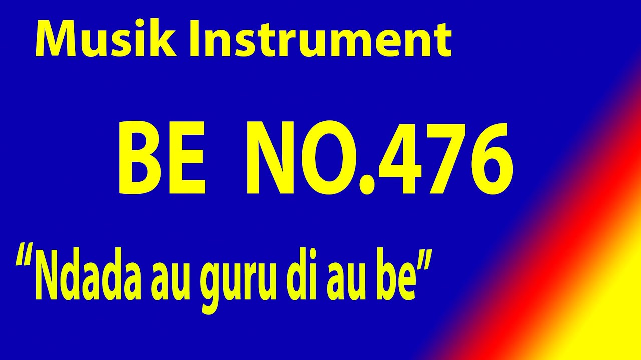 BUKU ENDE NO 476 NDADA AU GURU DI AU BE  dengan instrument musik pengiring