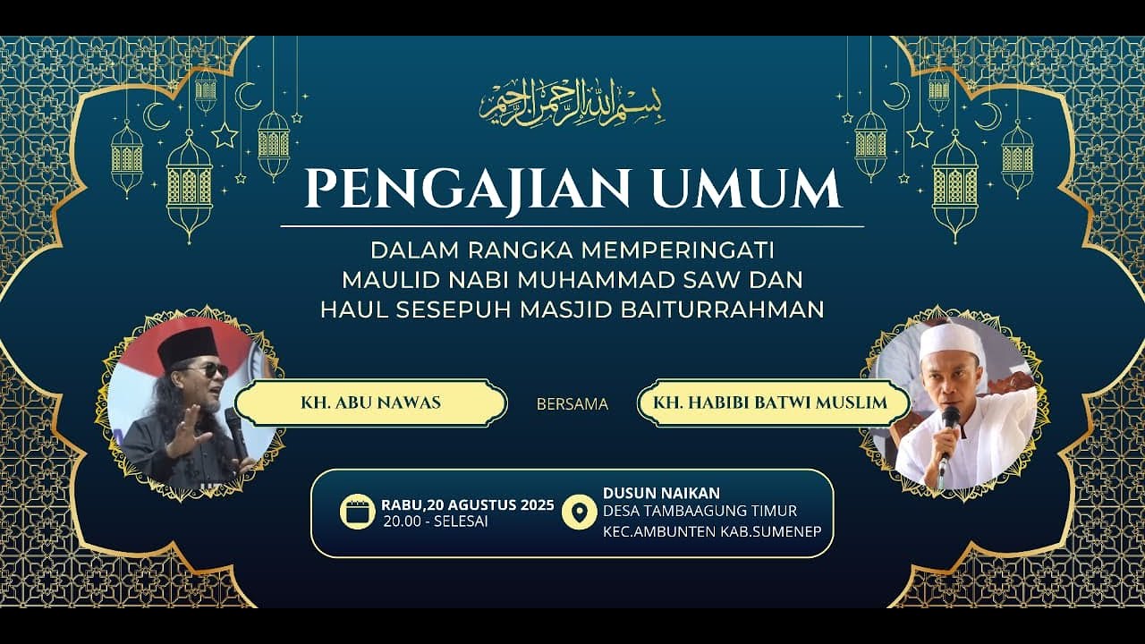 Pengajian Umum Dalam Rangka Memperingati Maulid Nabi Muhammad SAW & Haul Sesepuh Masjid Baiturrahman