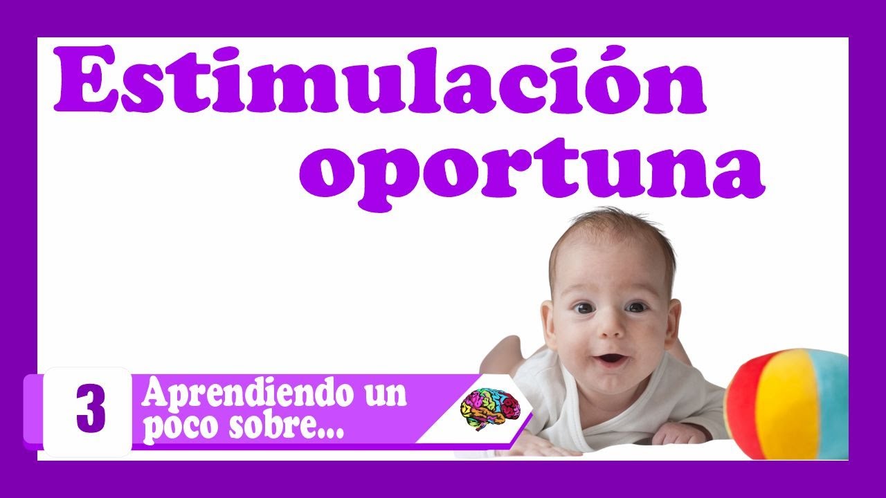 Estimulaci&oacute;n Oportuna 👨&zwj;🚀