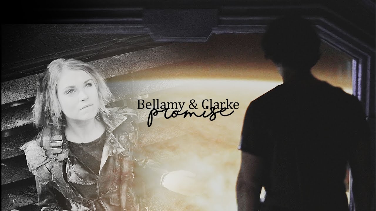 Bellamy & Clarke | Promise (+4x13)