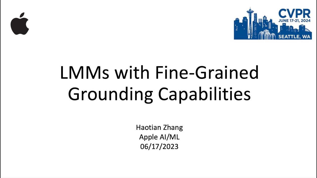 [CVPR24 Vision Foundation Model Tutorial] LMMs for Grounding by Haotian Zhang