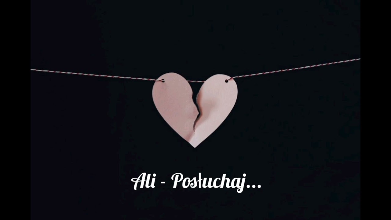 Ali - Posłuchaj...