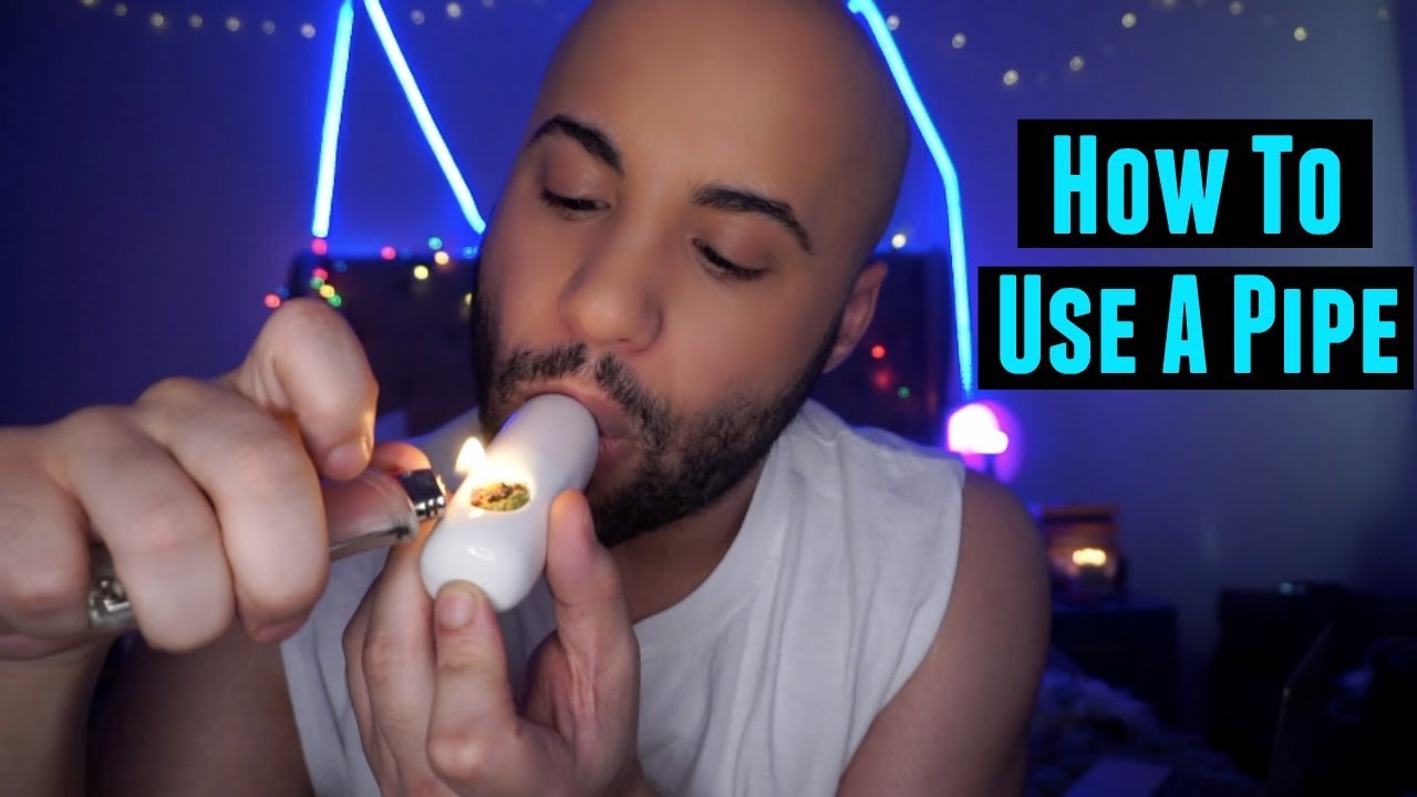 How To Use a Weed Pipe